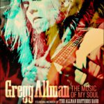 Poster for Gregg Allman: The Music of My Soul, with a portrait of Gregg Allman